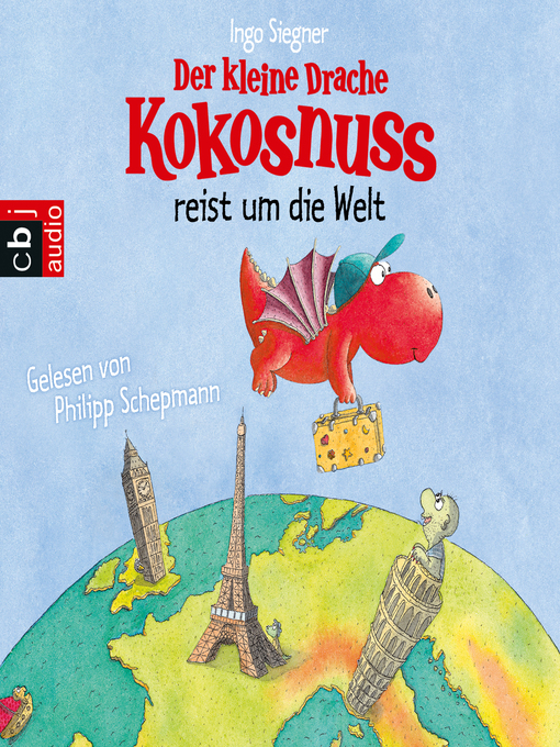 Title details for Der kleine Drache Kokosnuss reist um die Welt by Ingo Siegner - Wait list